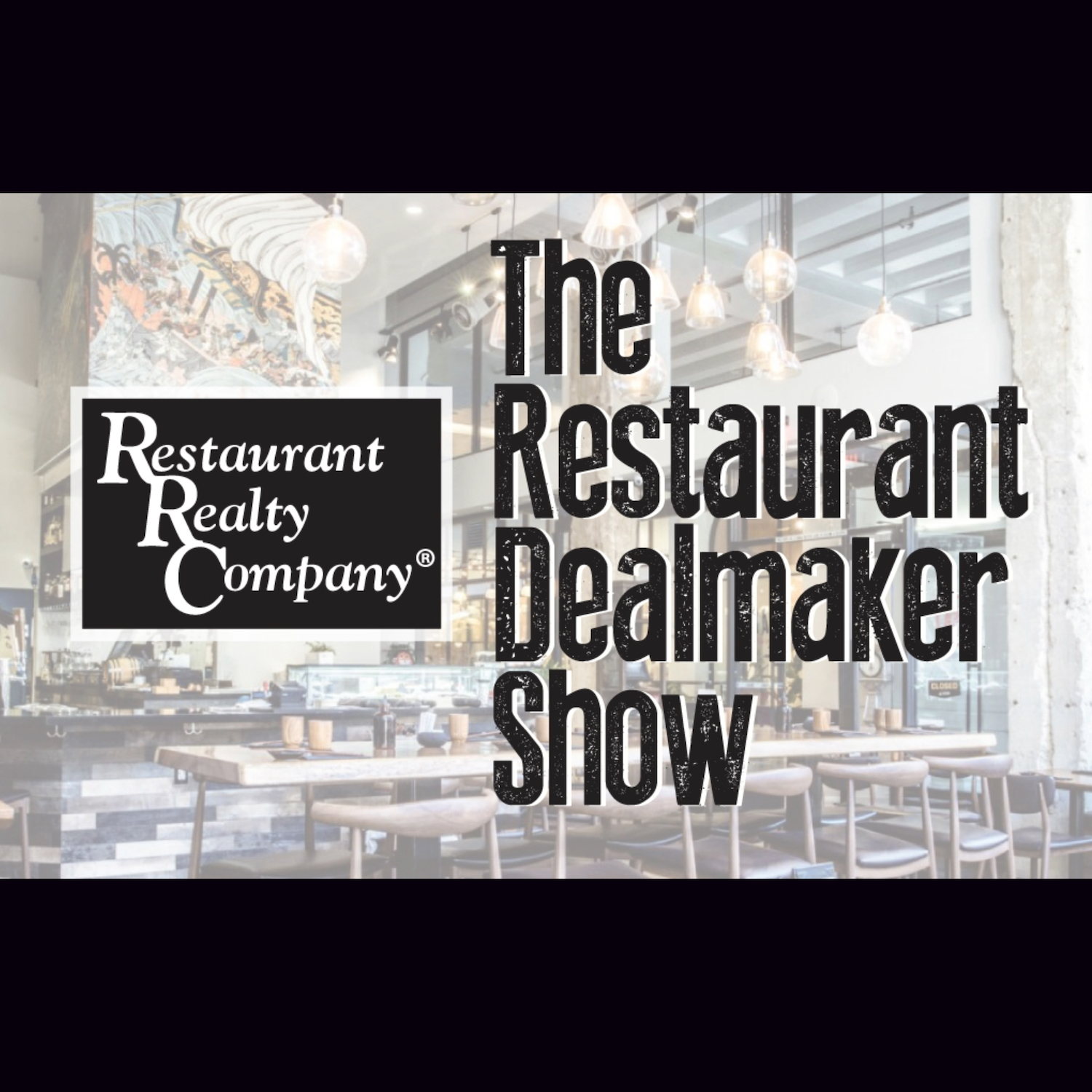 The Restaurant Dealmaker Show