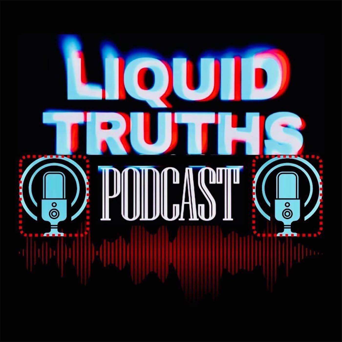 The liquidtruthspodcast’s Podcast