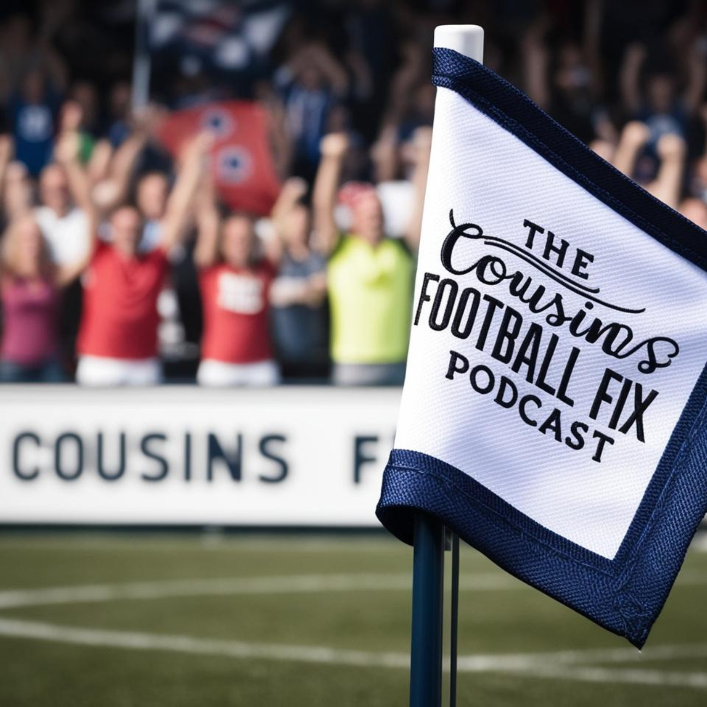 The Cousin’s Football Fix Podcast