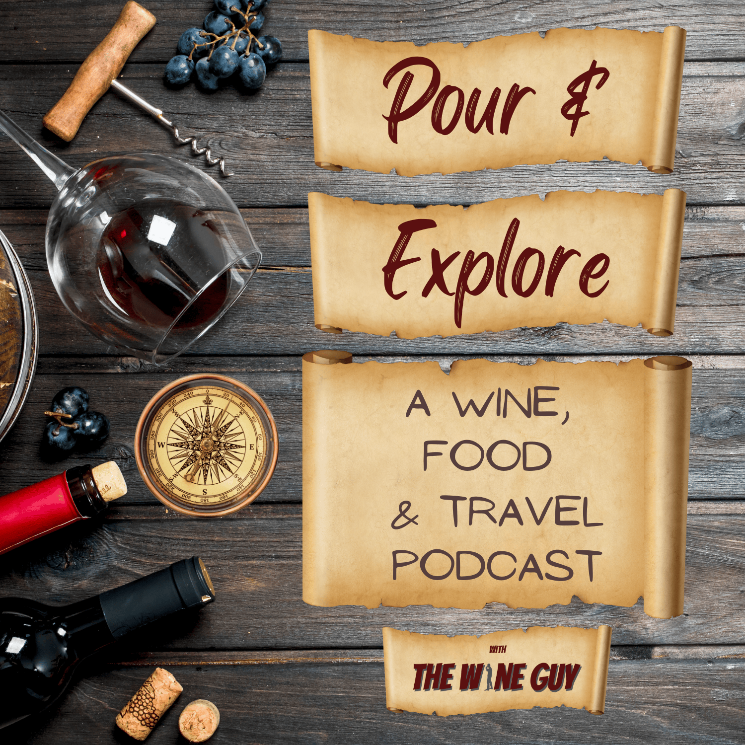 Pour & Explore: A Wine, Food & Travel Podcast