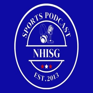 Sports Talk with K Walk & E Scott - NHISG