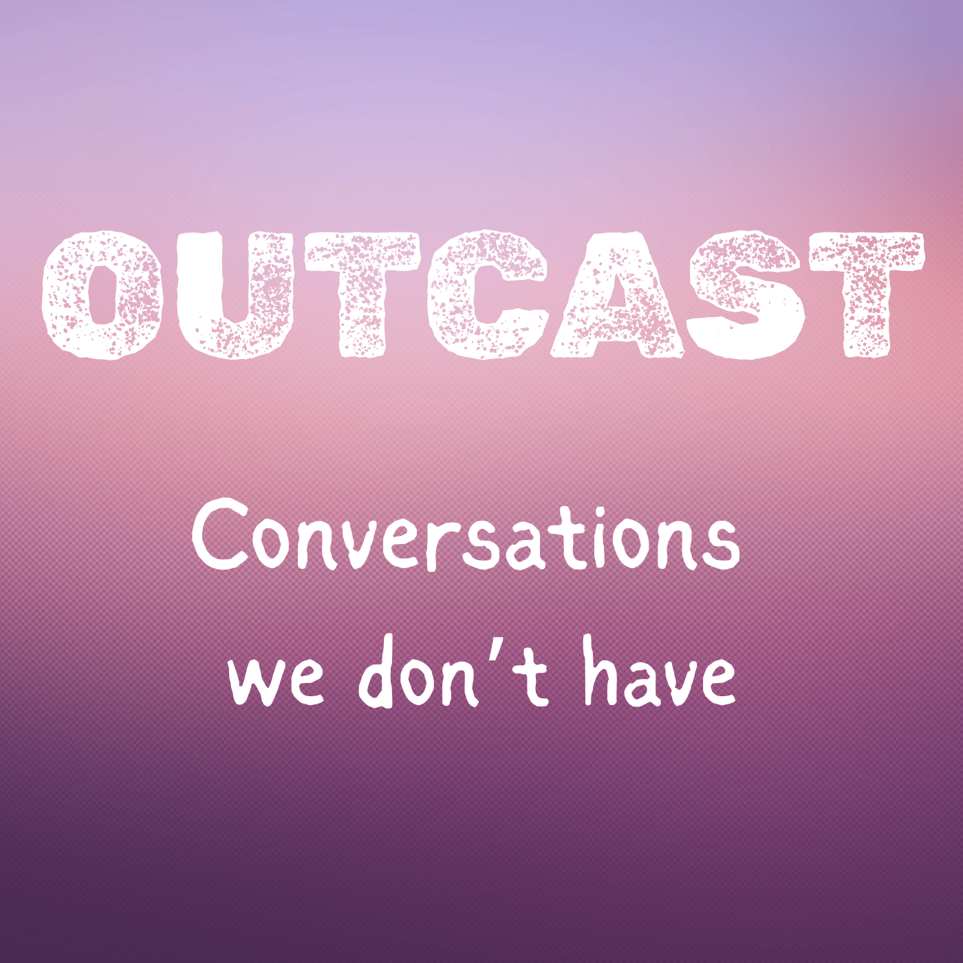 Outcast