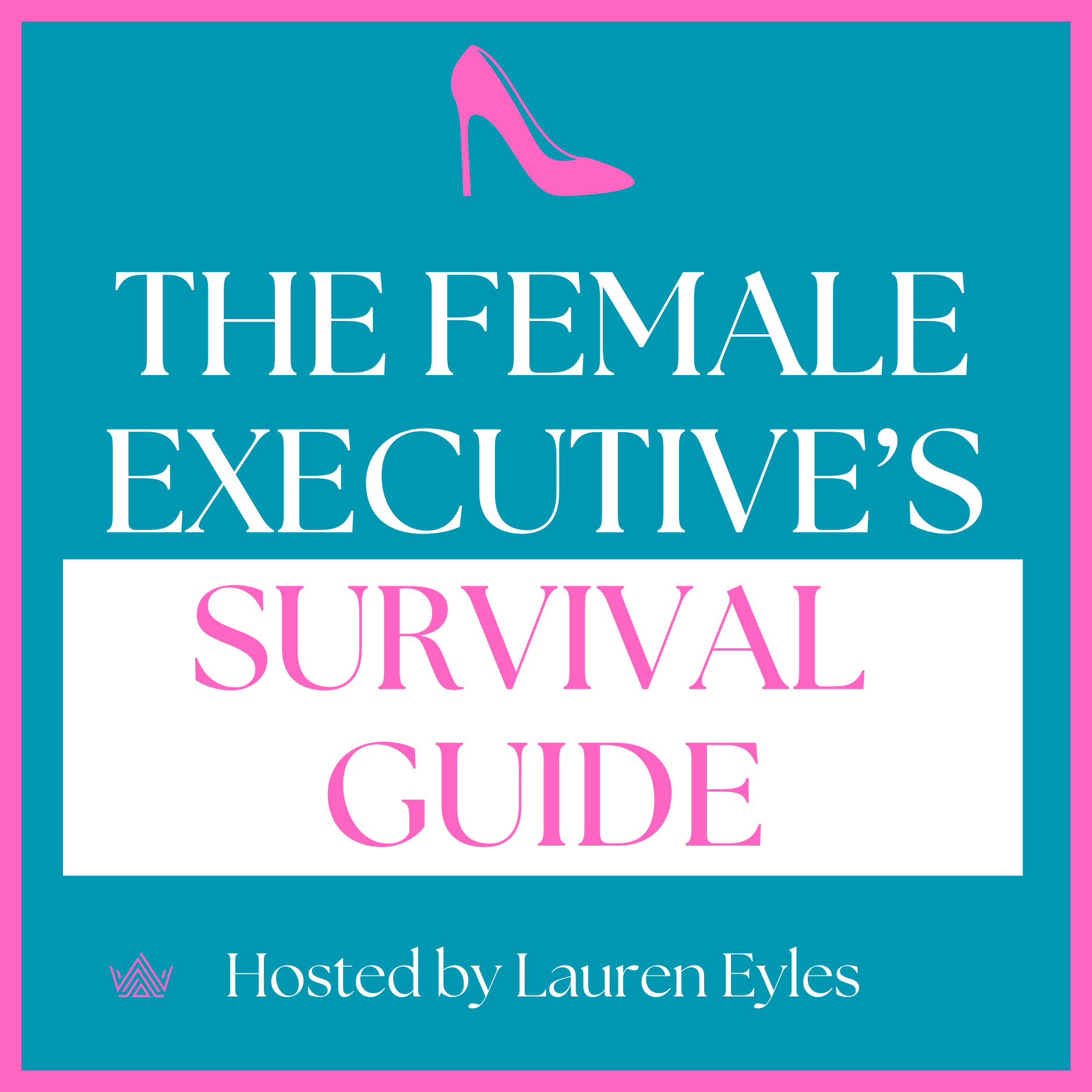 The Female Executive’s Survival Guide