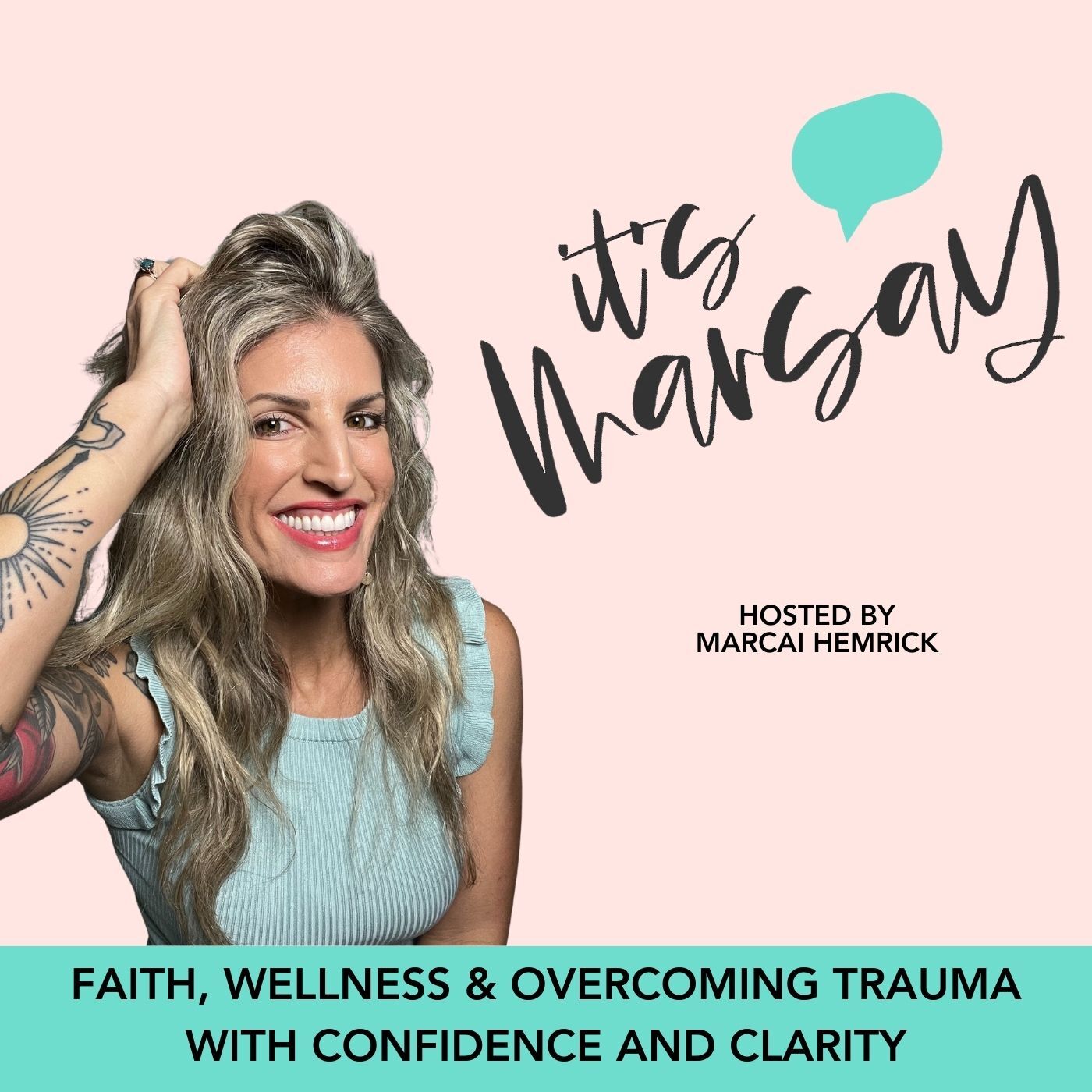 Its MarSAY! Faith, Wellness & Overcoming Trauma With Confidence and Clarity
