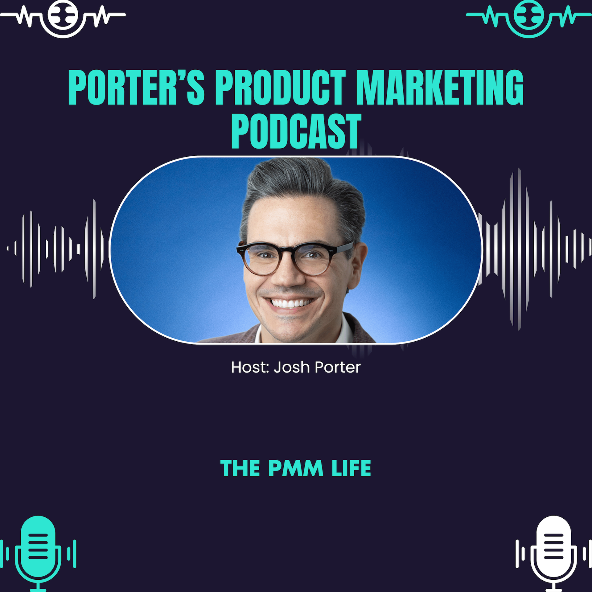 Porter’s Product Marketing Podcast