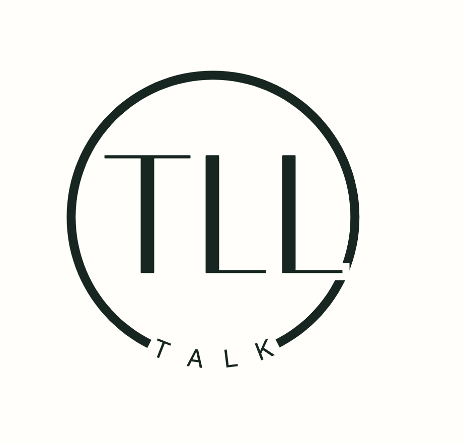 TLL Talk: For a Life Well Lived