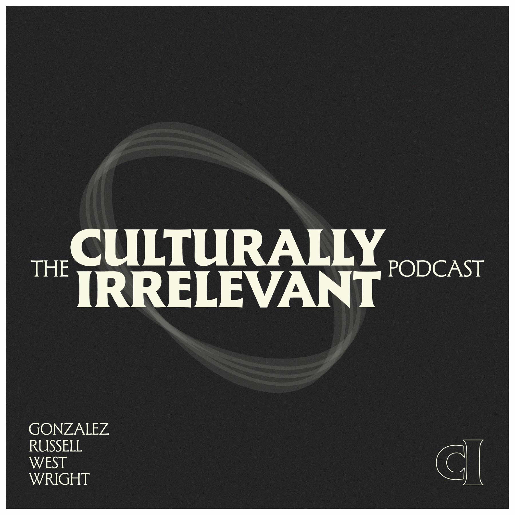 The Culturally Irrelevant Podcast