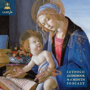 Introducing the Catholic Audiobook in a Month Podcast