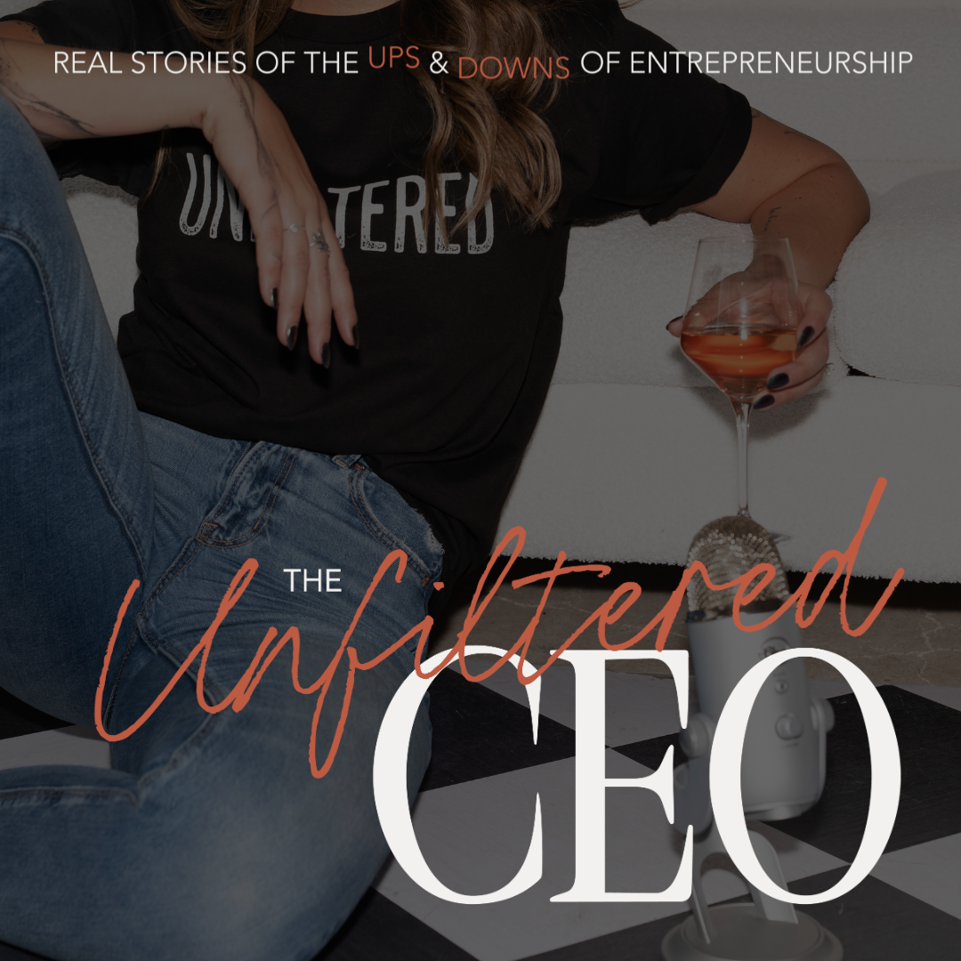 The Unfiltered CEO