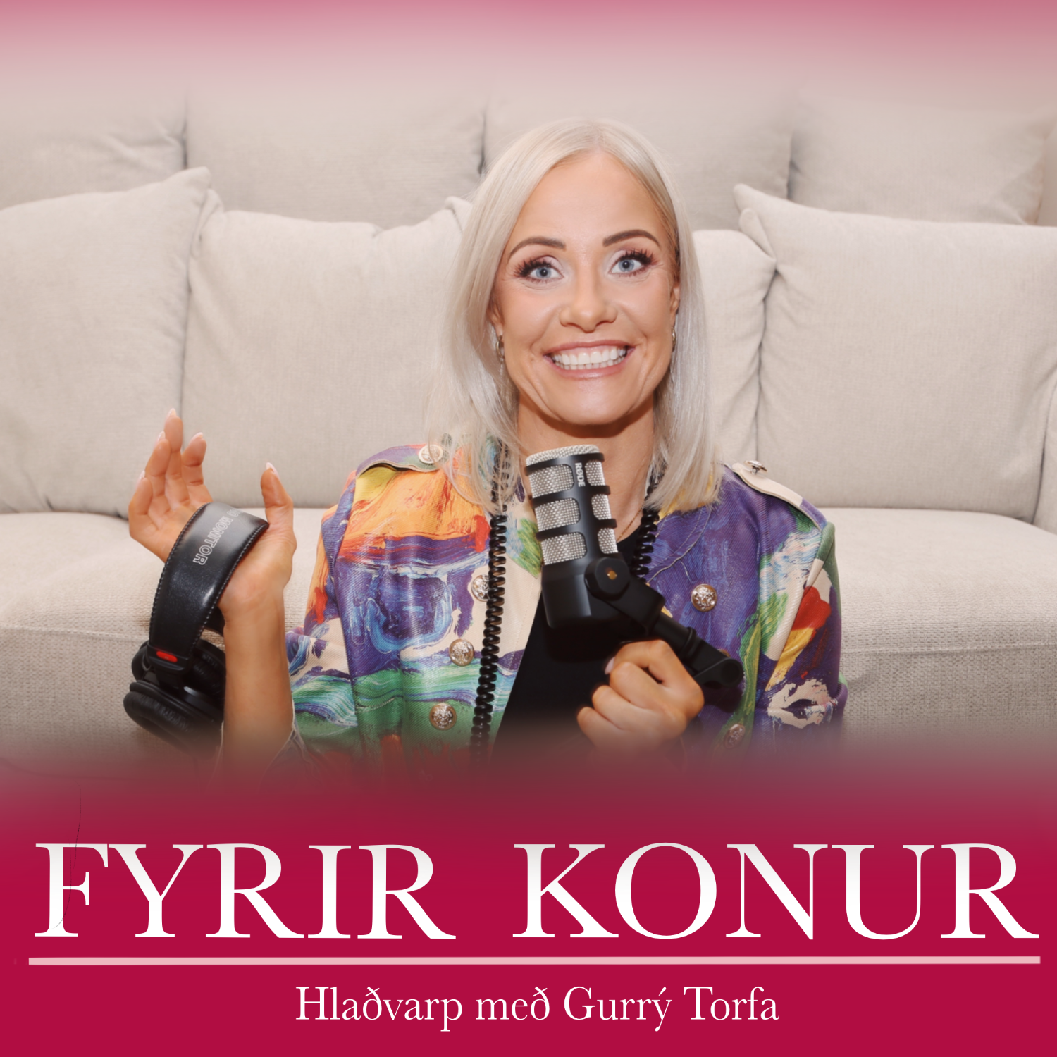 Fyrir konur- Hlaðvarp með Gurrý Torfa