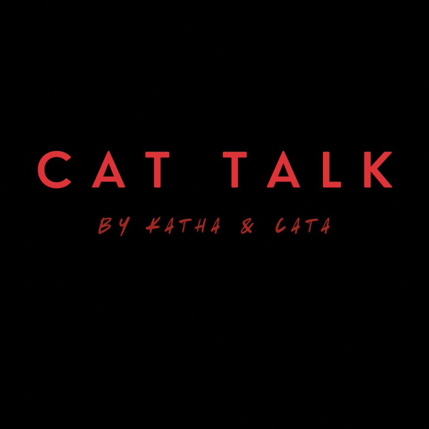 CAT TALK