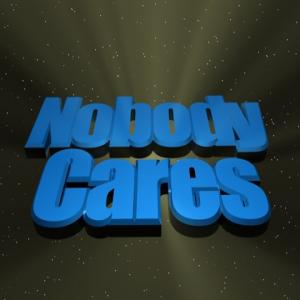 nobodycares