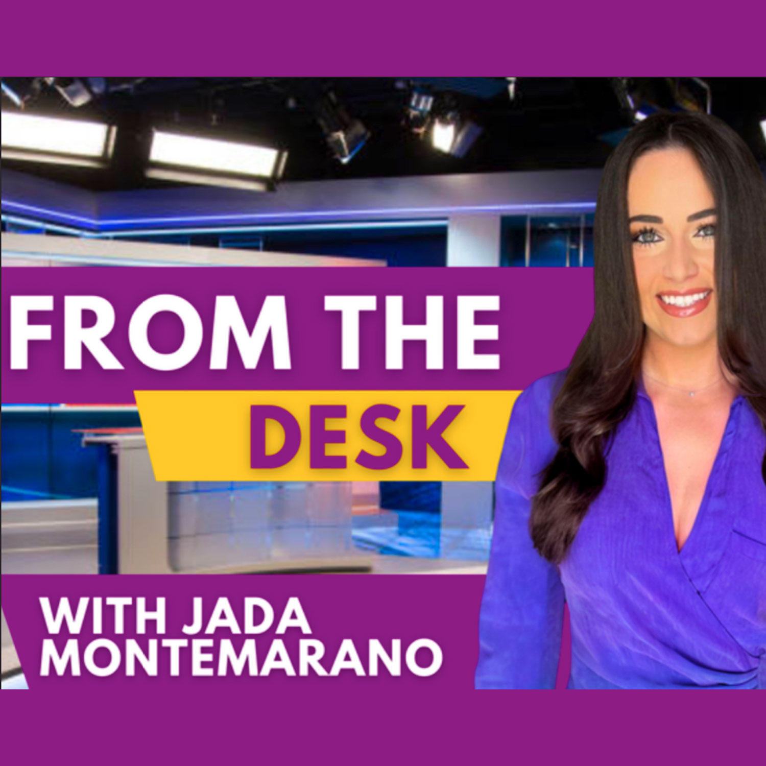 From The Desk with Jada Montemarano