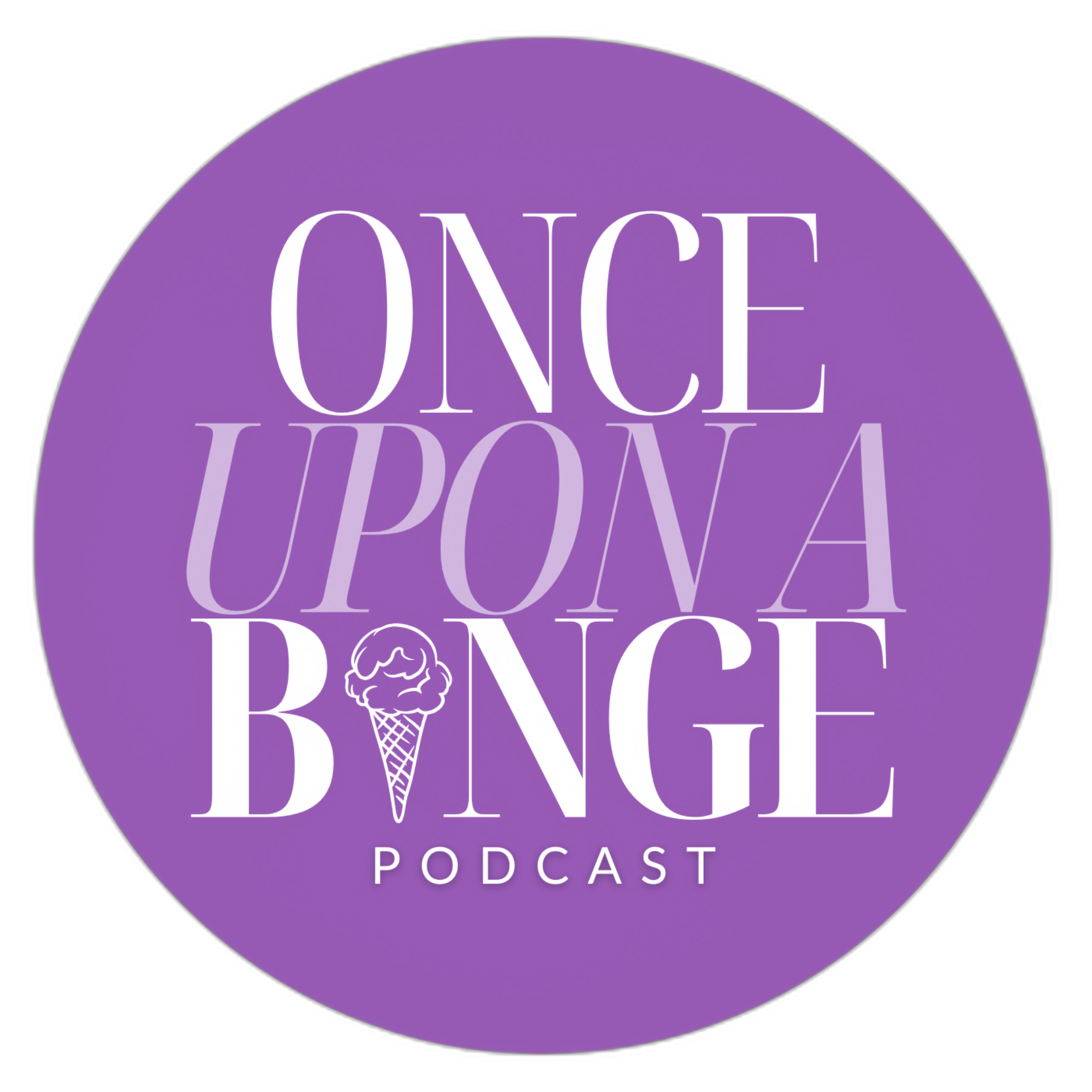 Once Upon a Binge Podcast