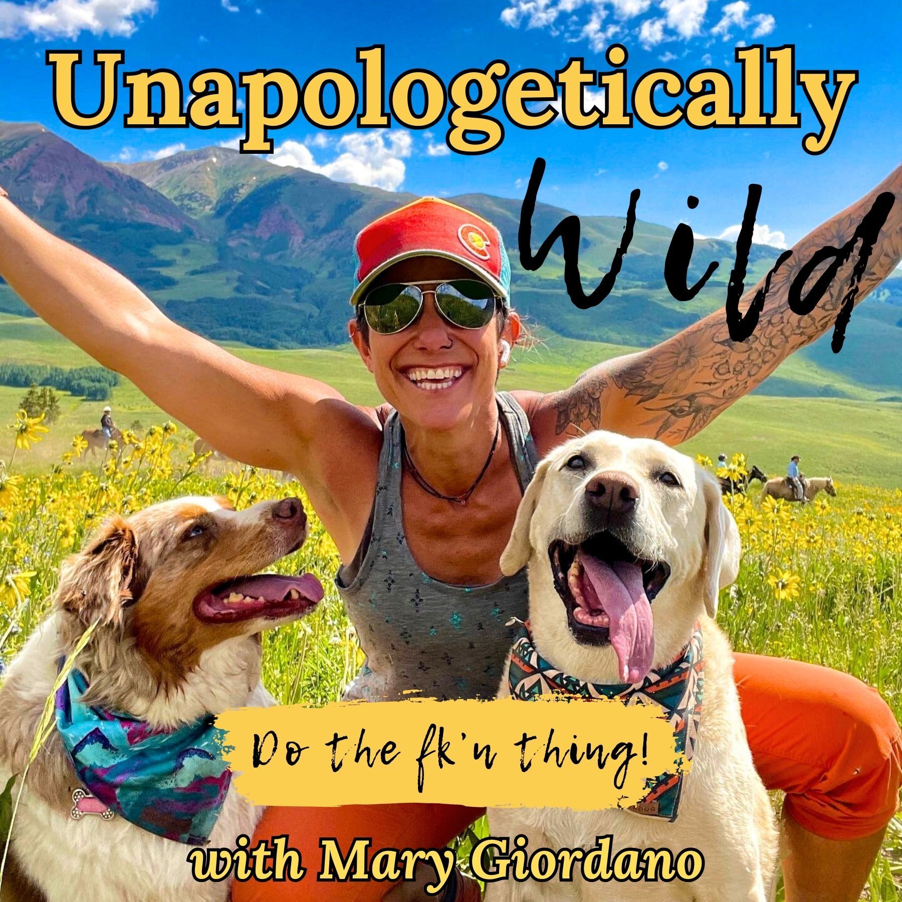 Unapologetically Wild with Mary Giordano