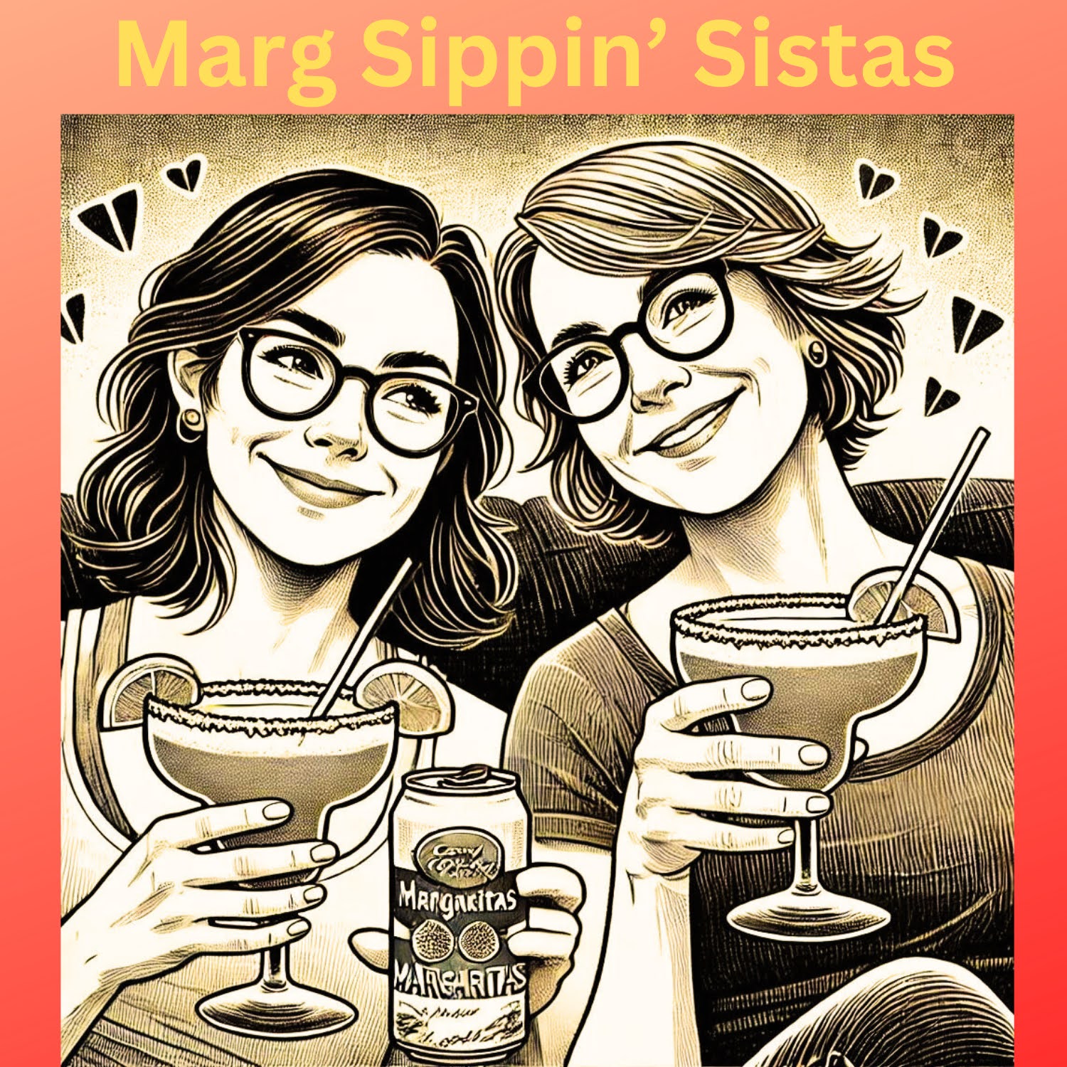 The Marg Sippin’ Sistas’ Podcast