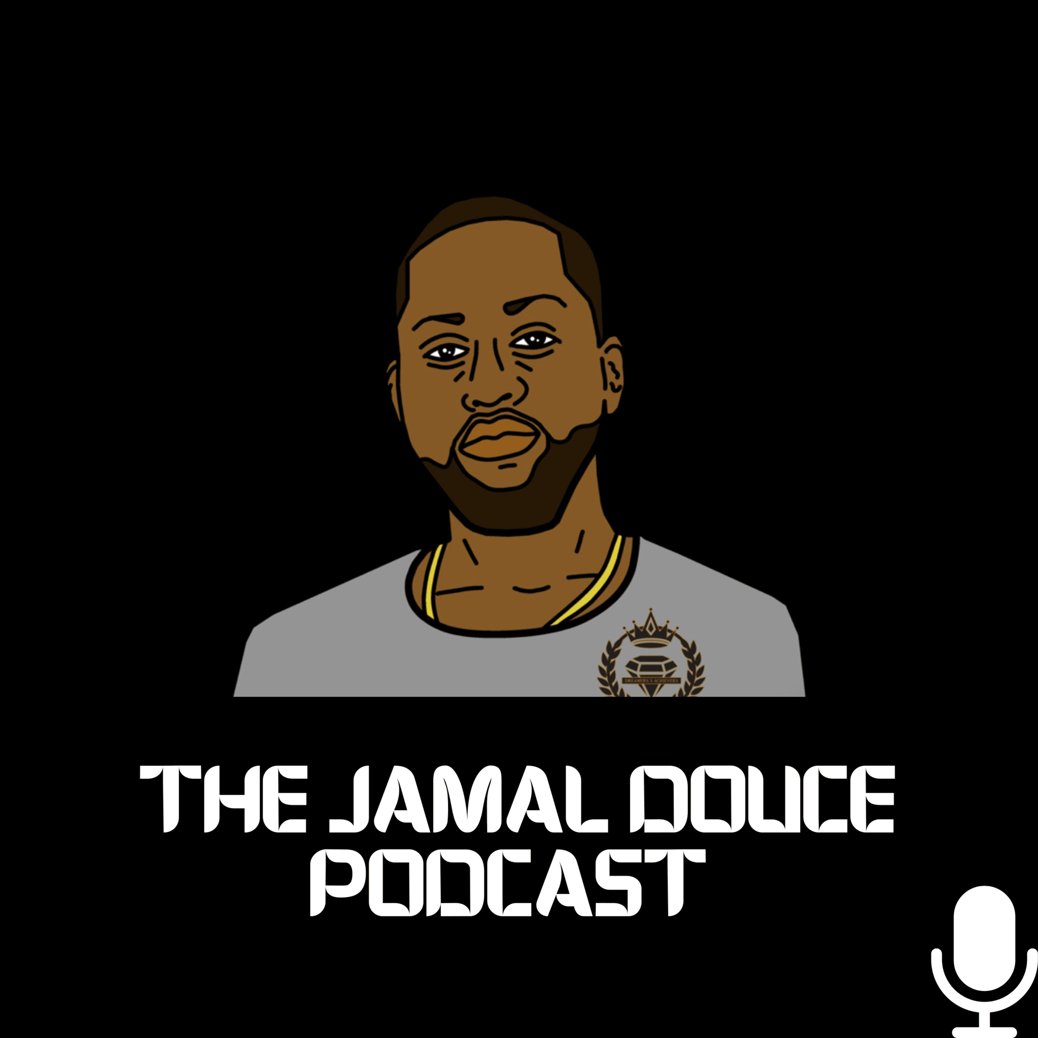 The Jamal Douce Podcast