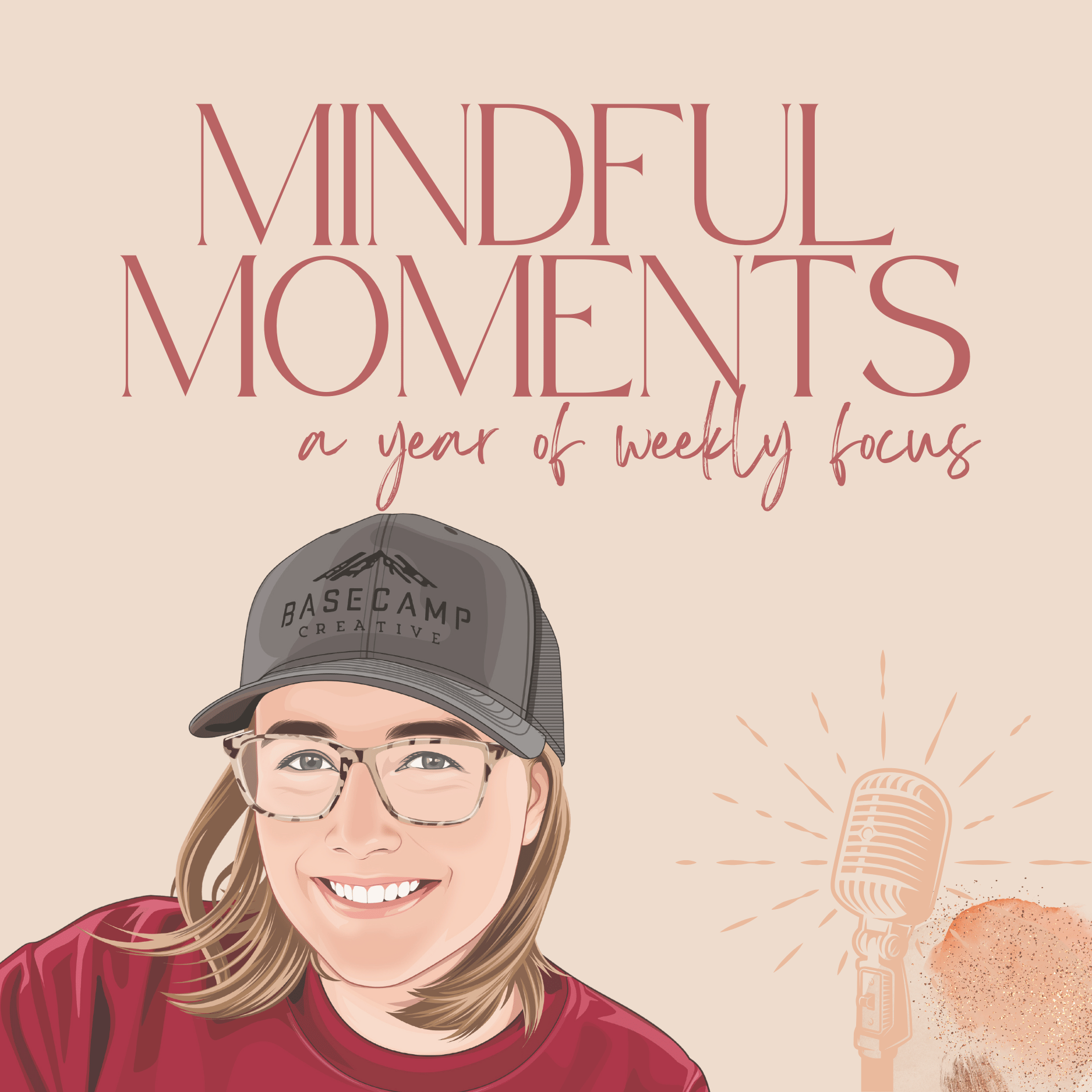 Mindful Moments - A Year of Weekly Focus