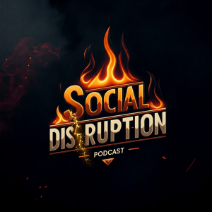 Social Disruption Podcast Trailer