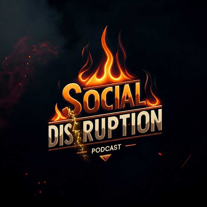 Social Disruption Podcast