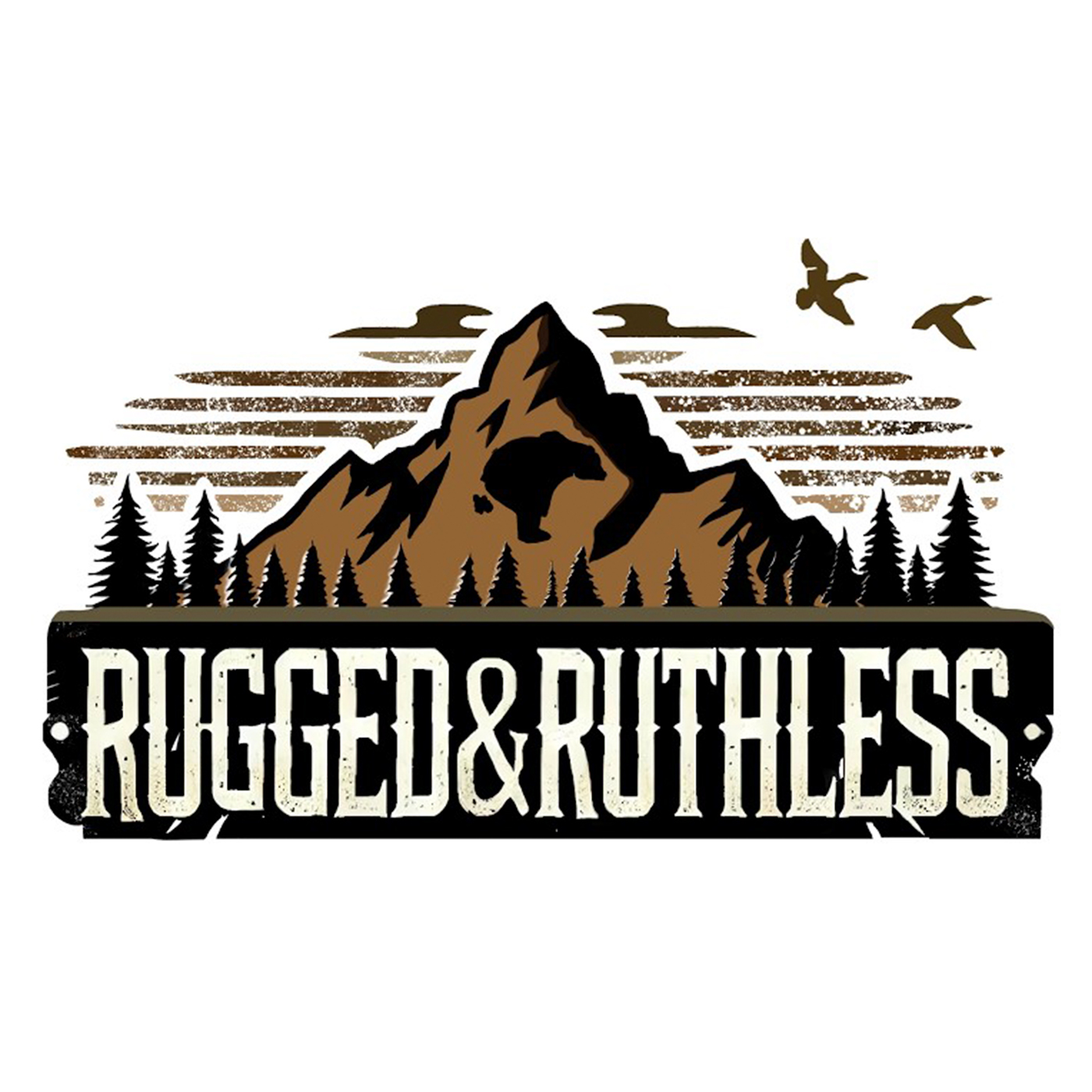 Rugged & Ruthless