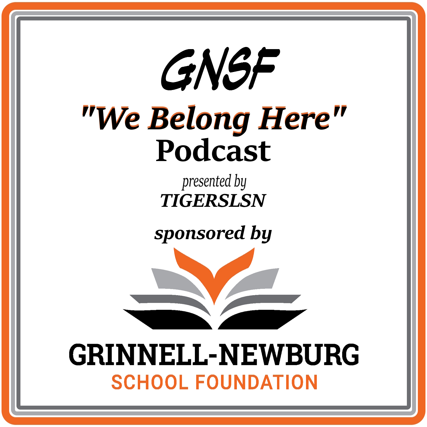The GNSF ”We Belong Here” Podcast