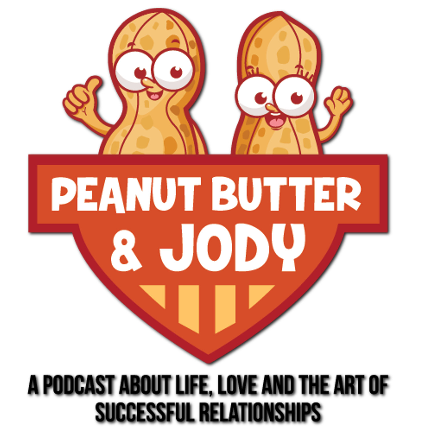 The Peanut Butter and Jody Podcast