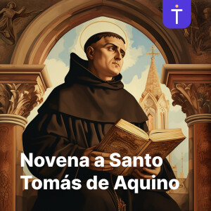 Día 9 Novena a Santo Tomás de Aquino