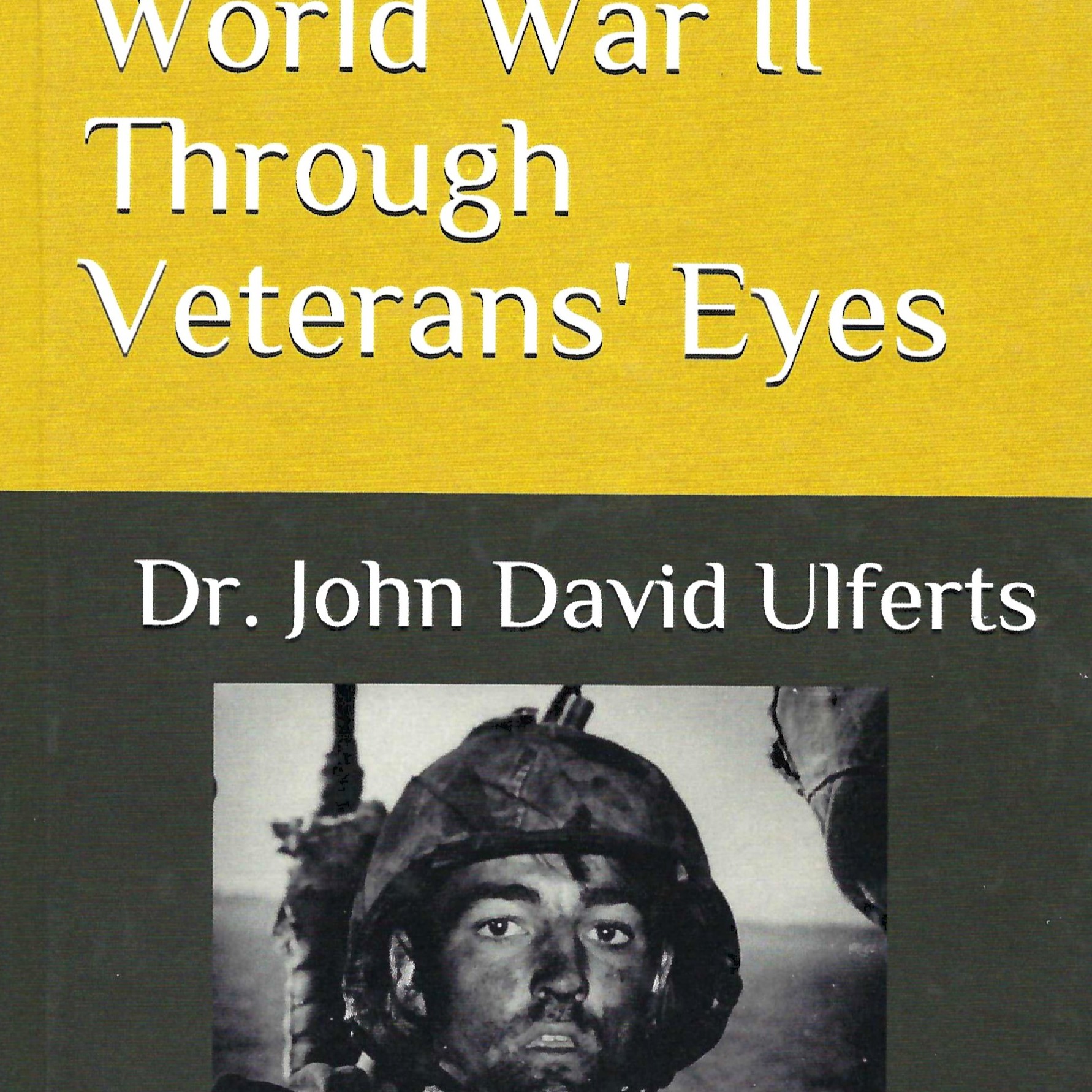 Always Remember - World War II Through Veterans’ Eyes