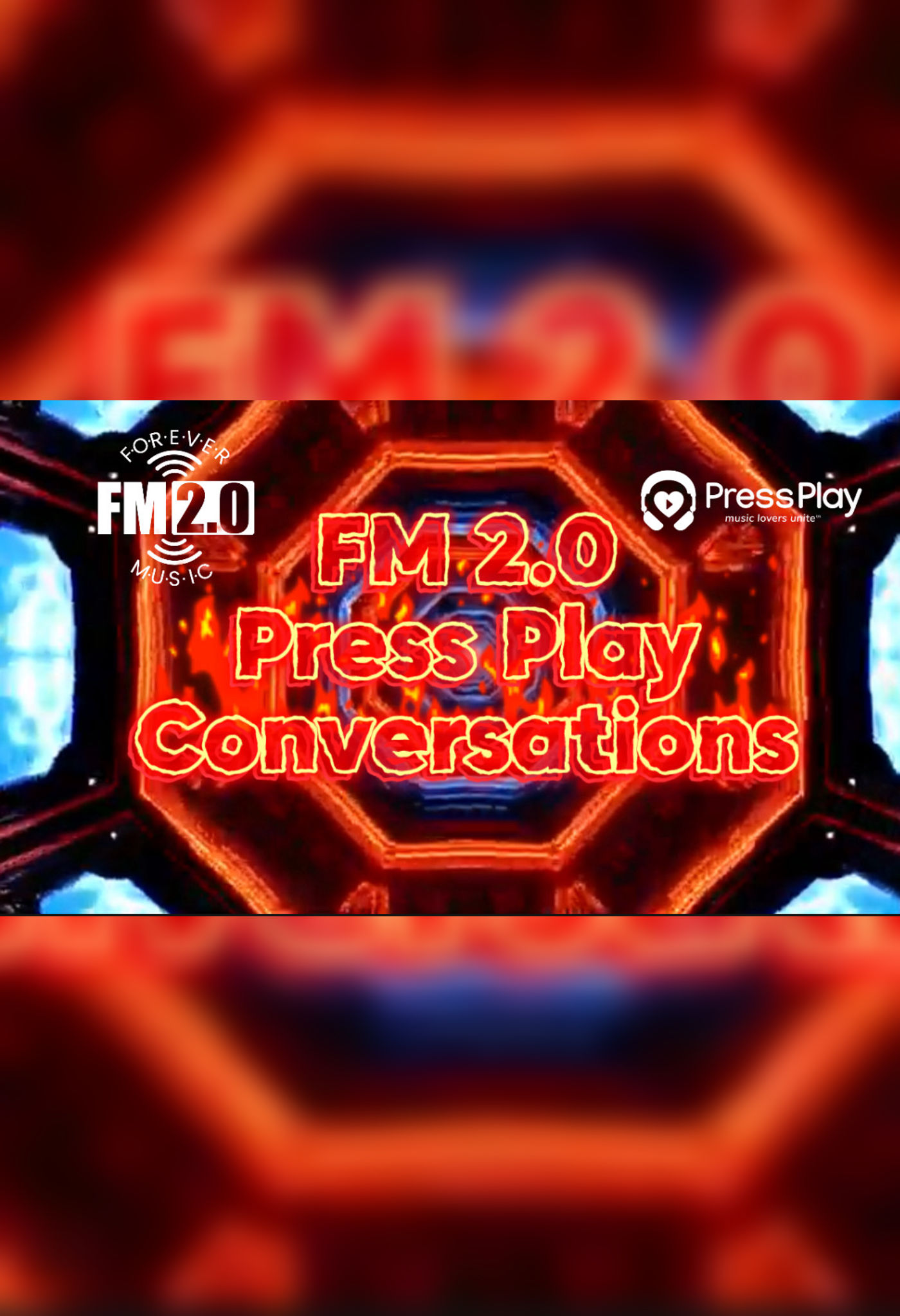 FM 2.0 Press Play Conversations