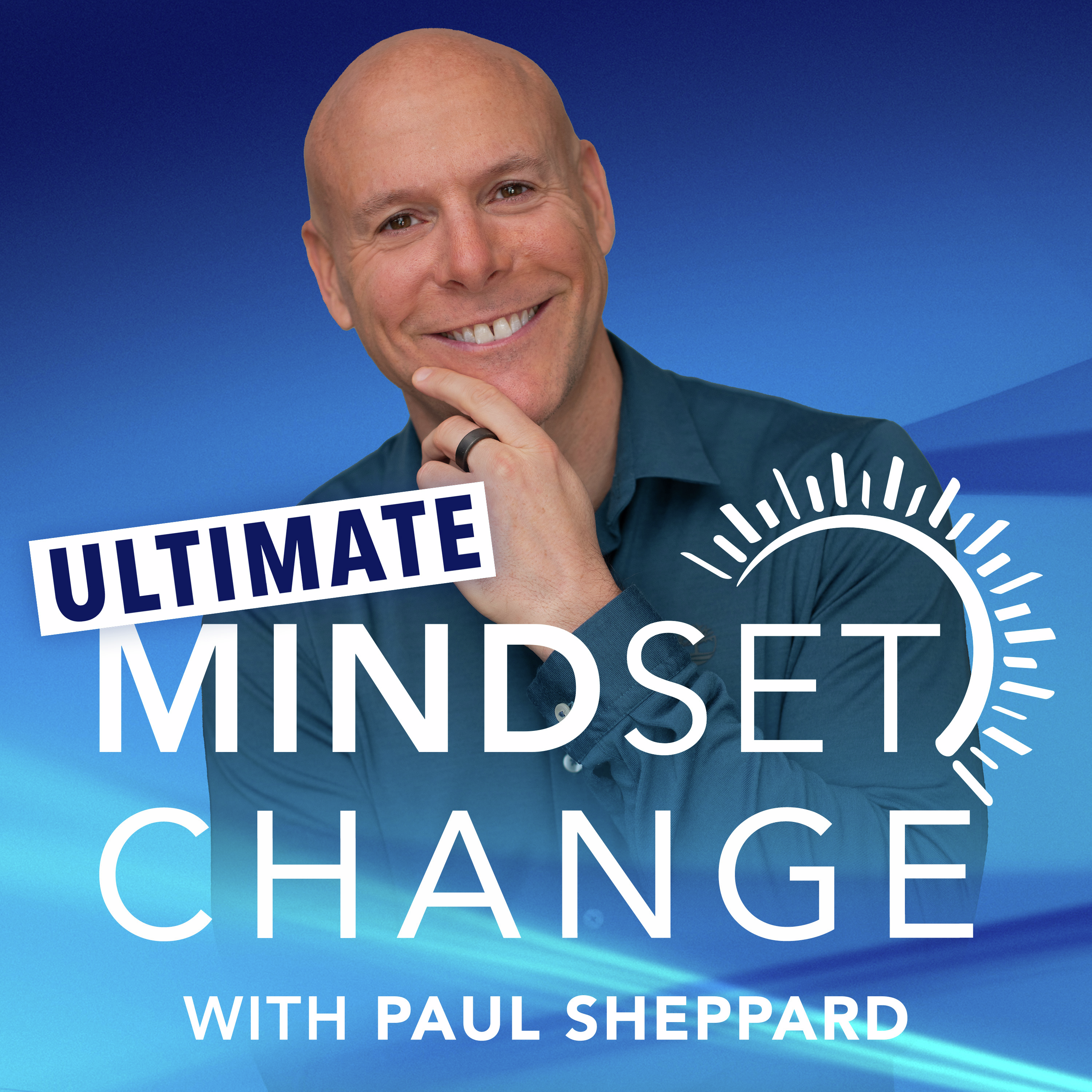 The Ultimate Mindset Change Podcast