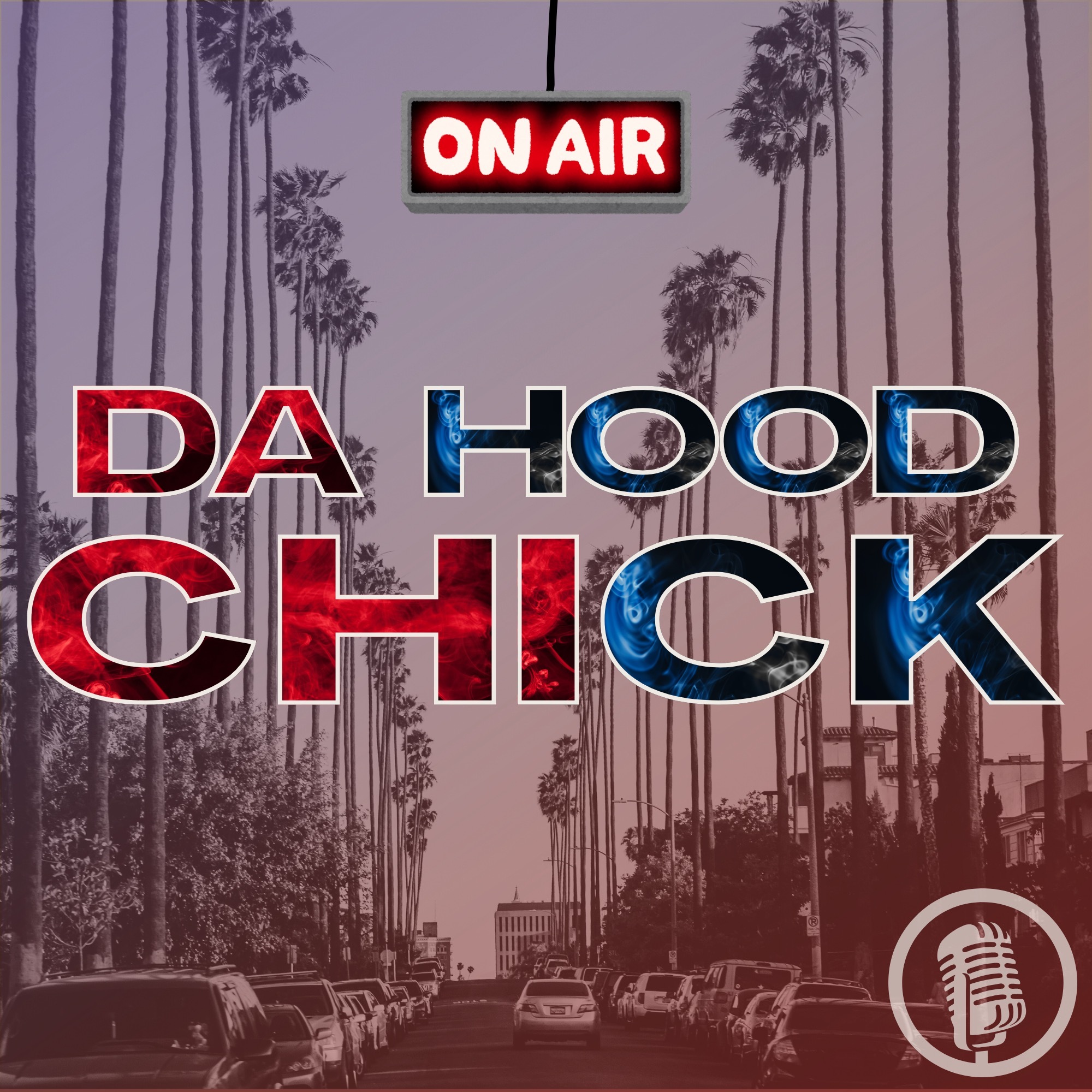 Da HoodChick Podcast