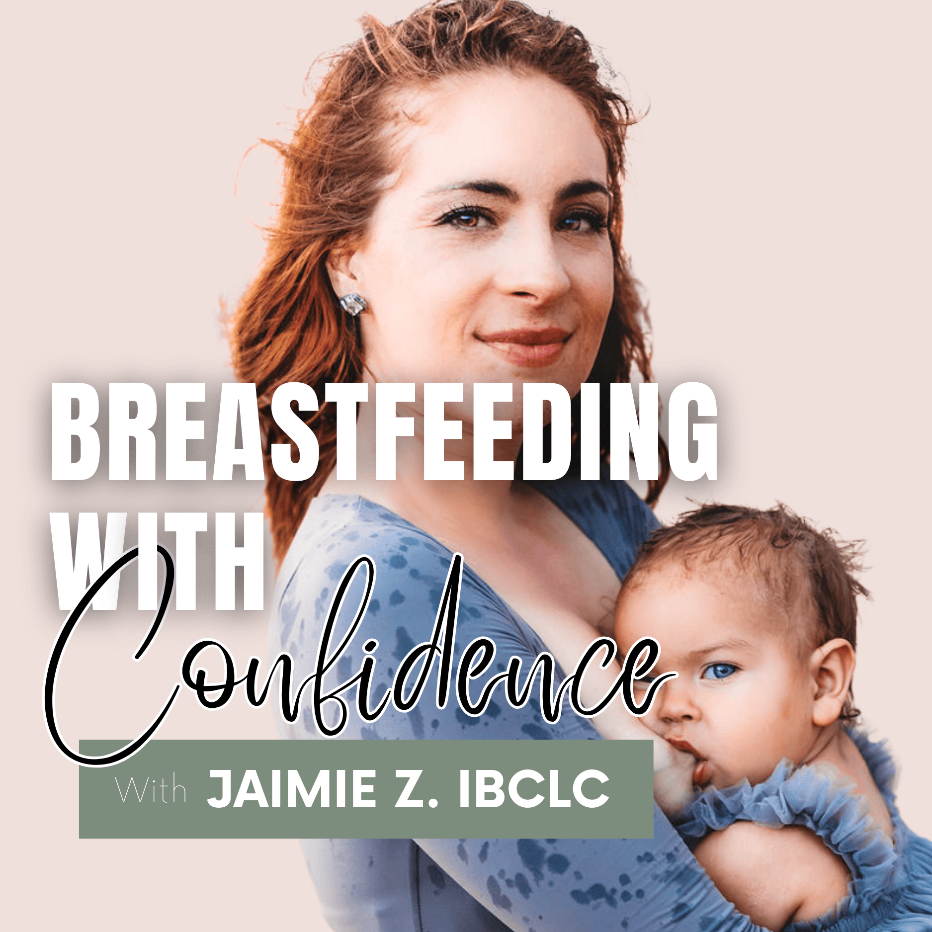 Breastfeeding With Confidence |Holistic Breastfeeding Tips for Pregnancy & Postpartum