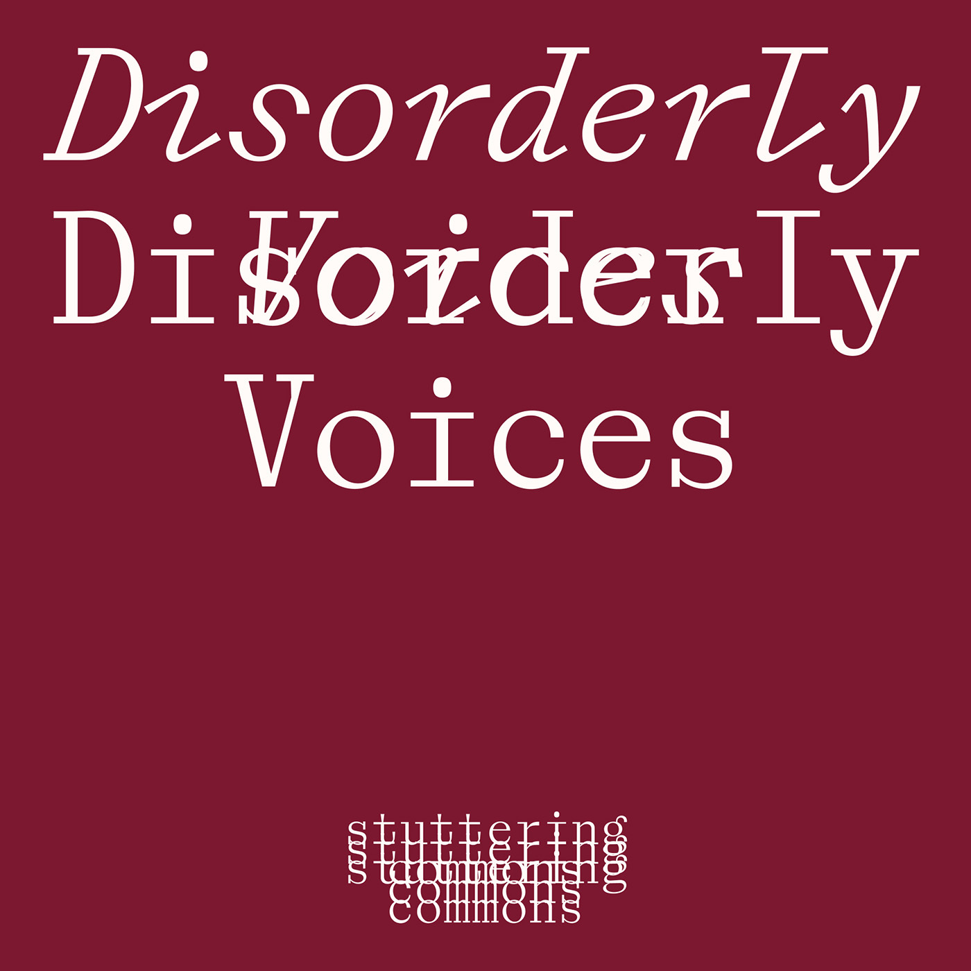 Disorderly Voices