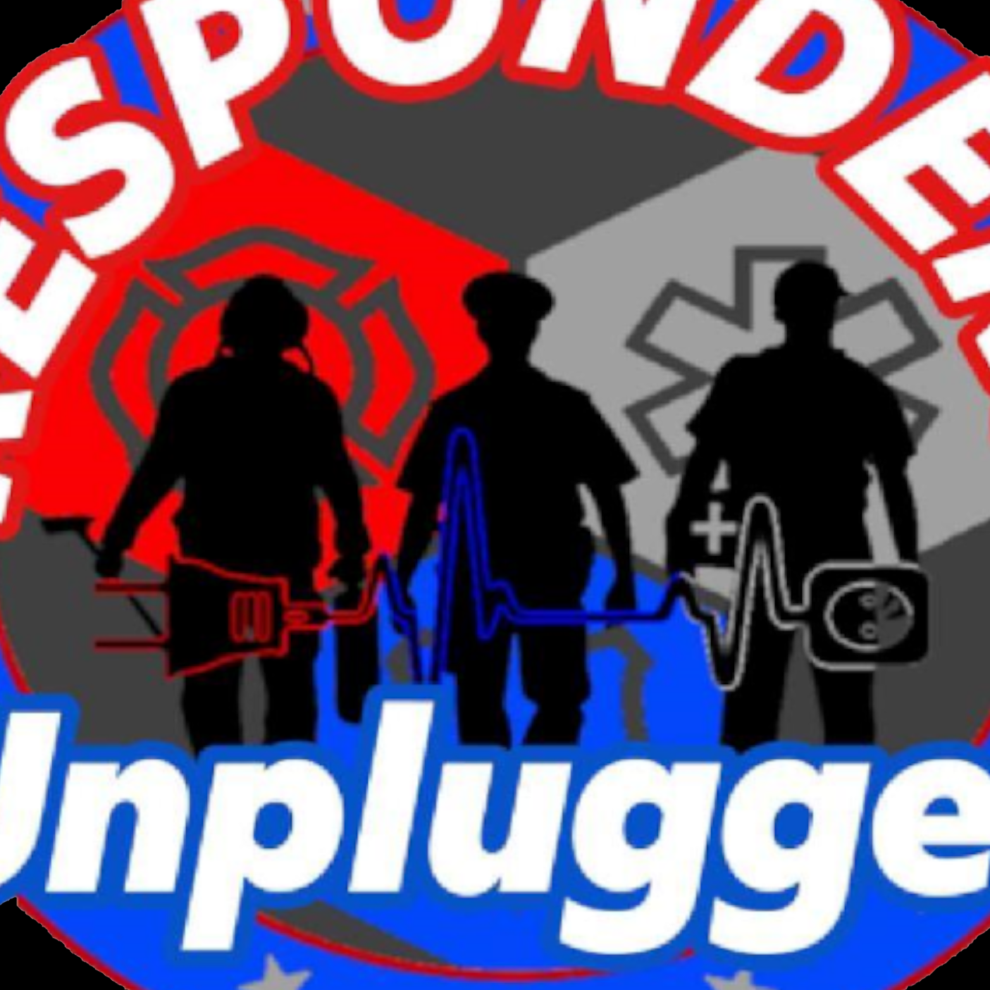 Responders Unplugged