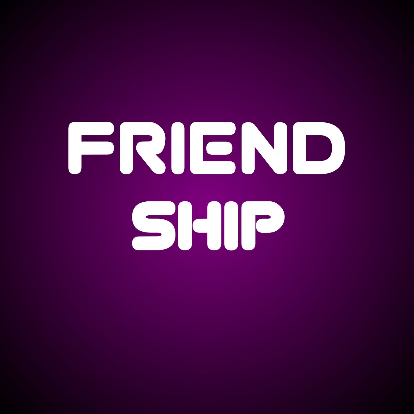 Friendship