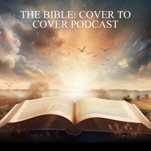 THE BIBLE: COVER TO COVER Podcast