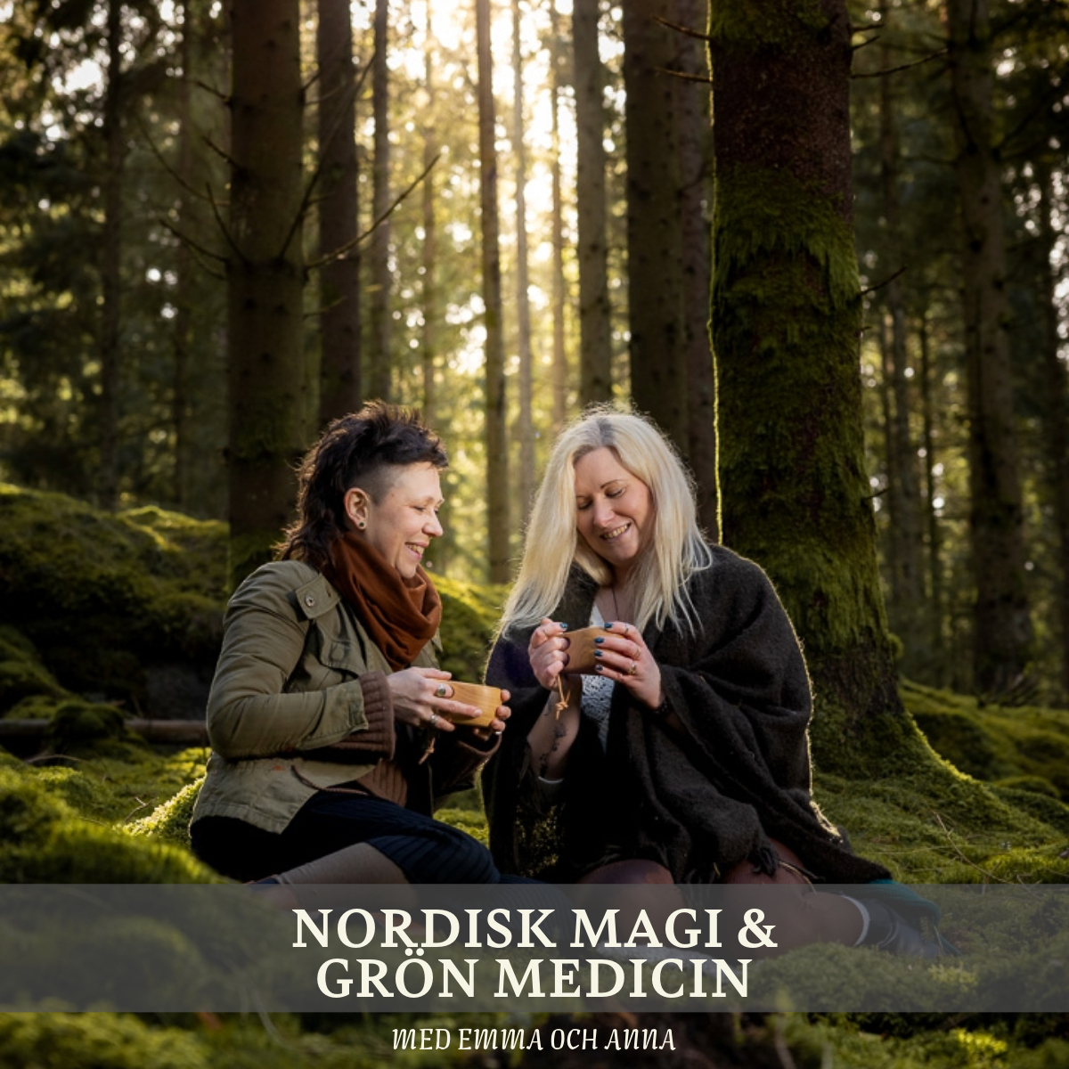 Nordisk magi och Grön medicin med Emma och Anna