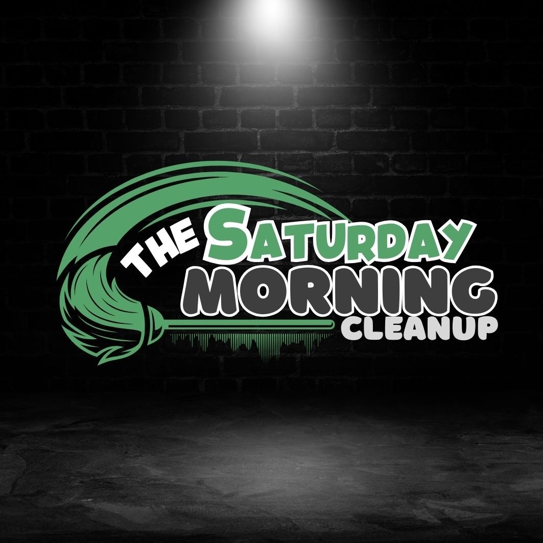 The Saturday Morning Clean Up