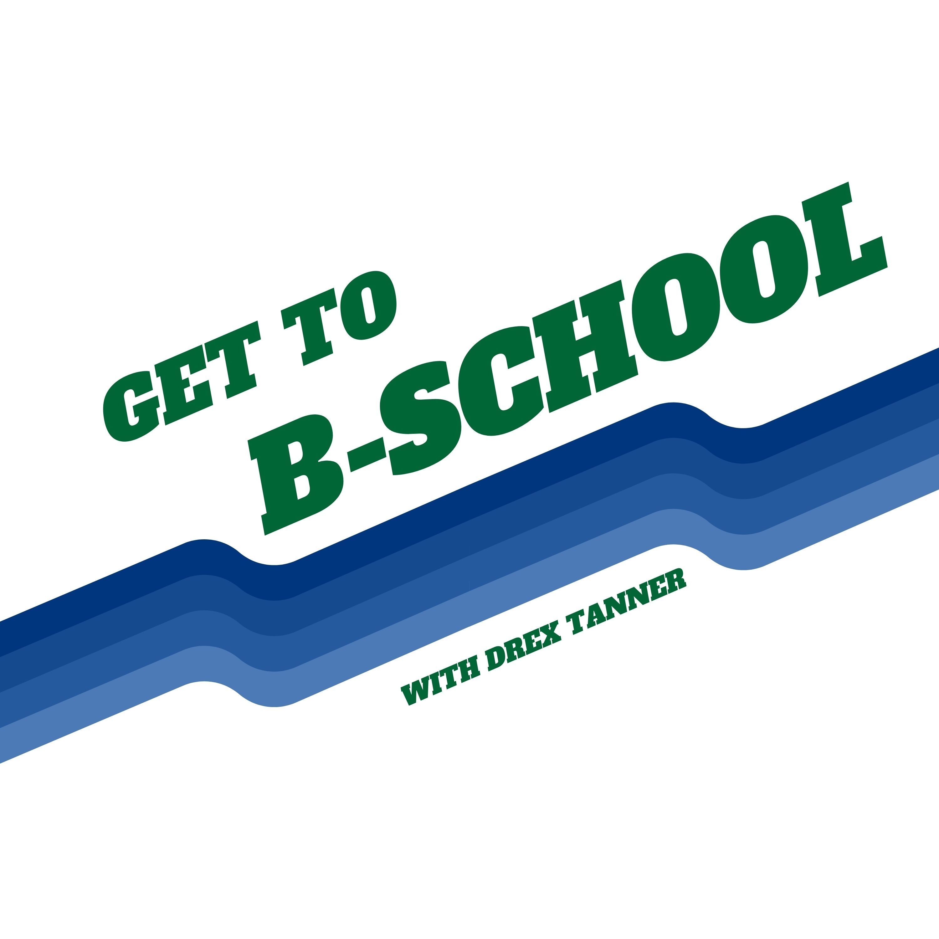 Get to B-School