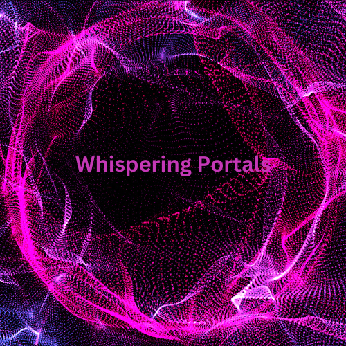 Whispering Portals