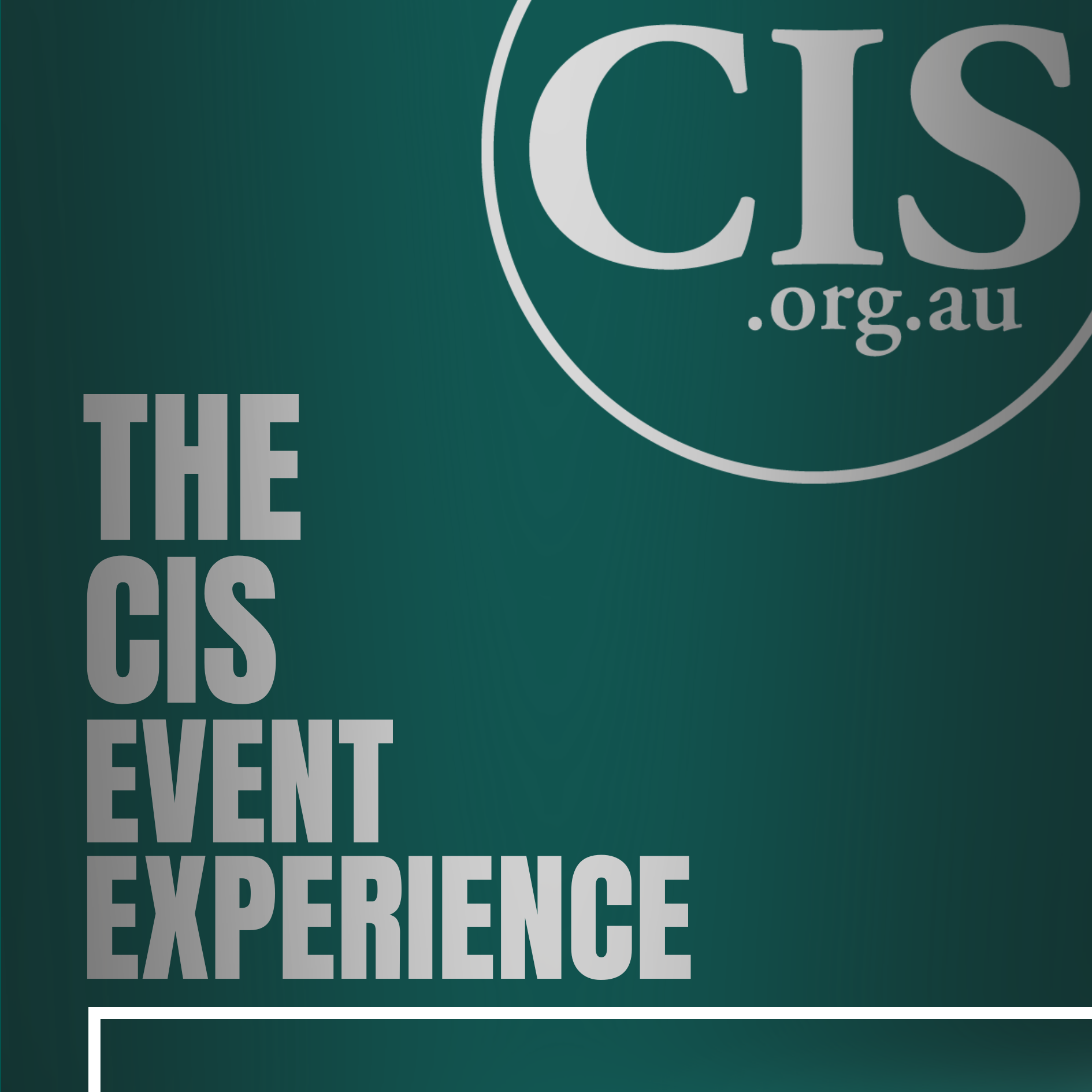 The CIS Event Experience
