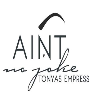 The tonya’sempress Podcast