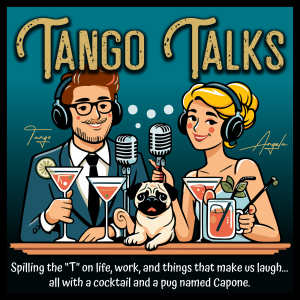 Tango Talks - E9 - Our Favorite Garden