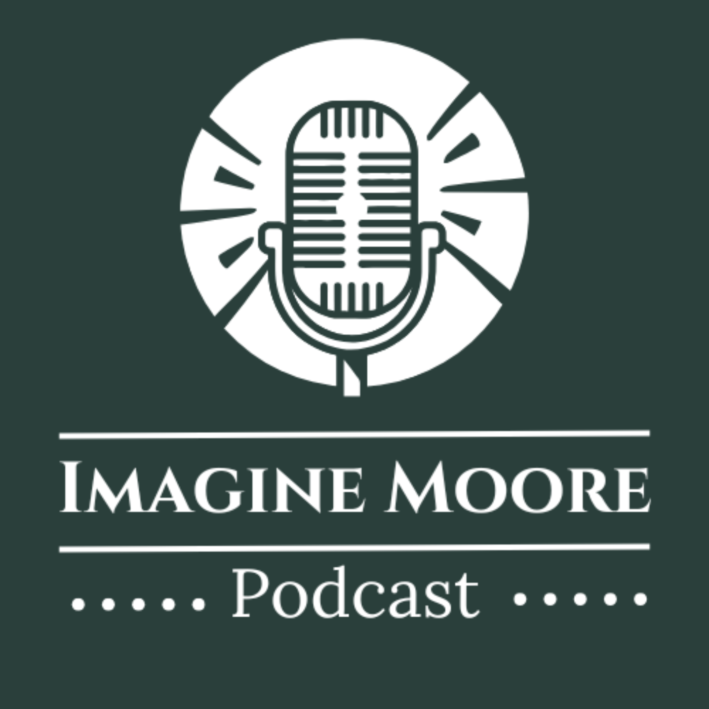 Imagine Moore Podcast