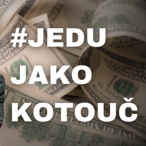 4. #JeduJakoKotouč | Podcast, kterej ti vydělá prachy