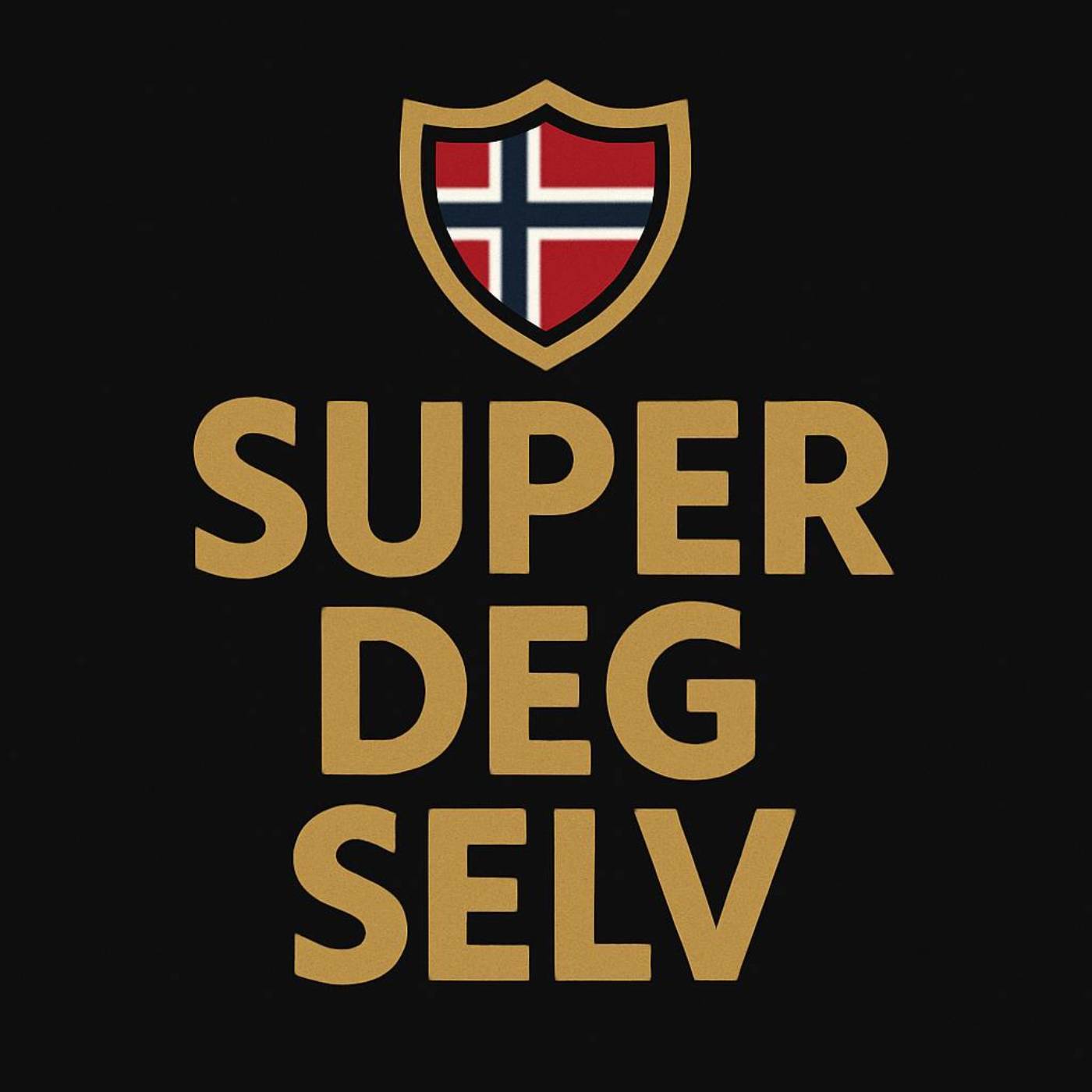 SUPER DEG SELV Podcast