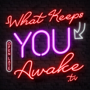 WhatKeepsYouAwake.tv Promo