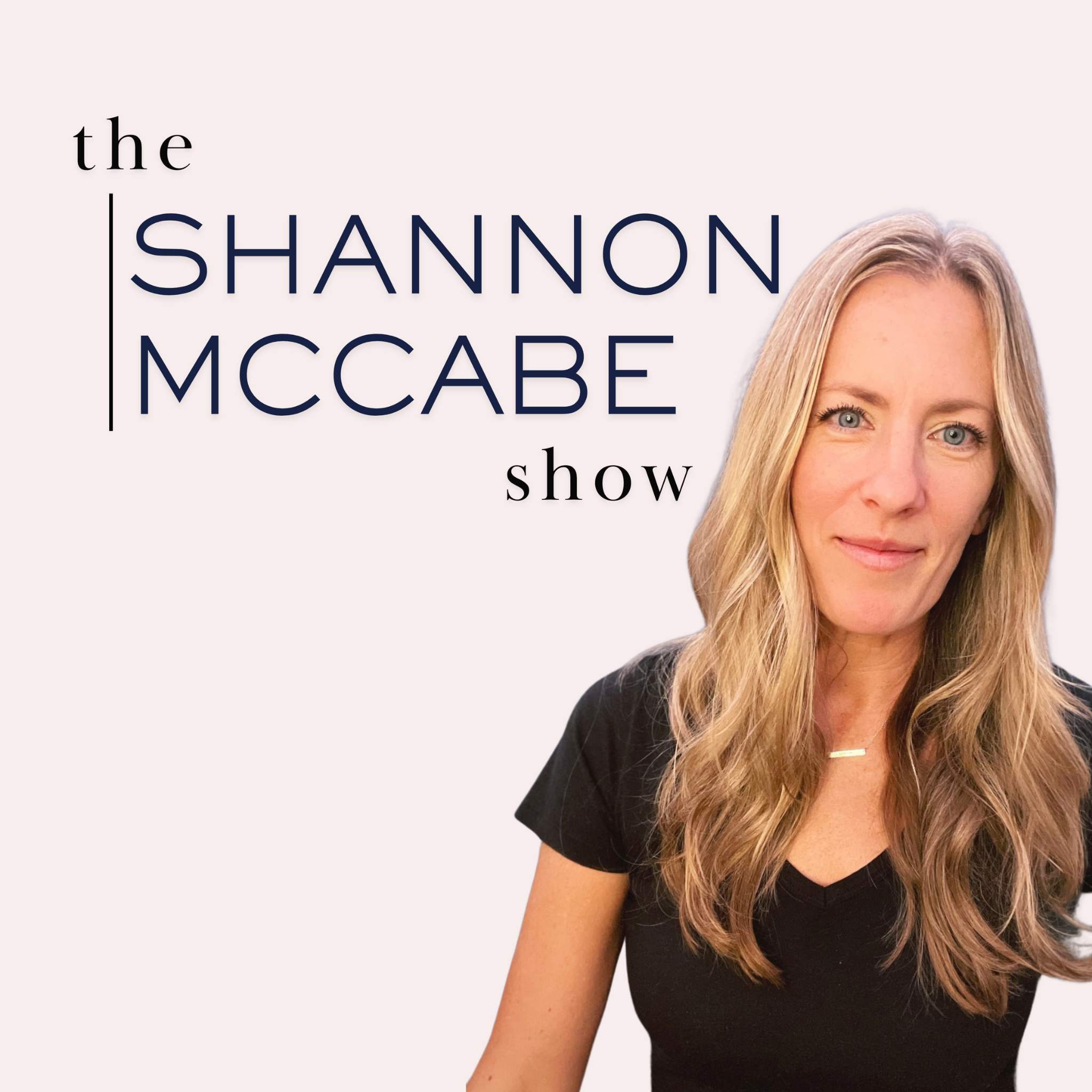 The Shannon McCabe Show | Sobriety & Healthy Living
