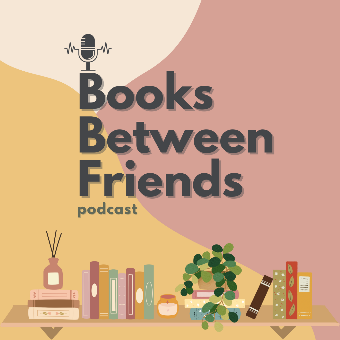 Books Between Friends Podcast